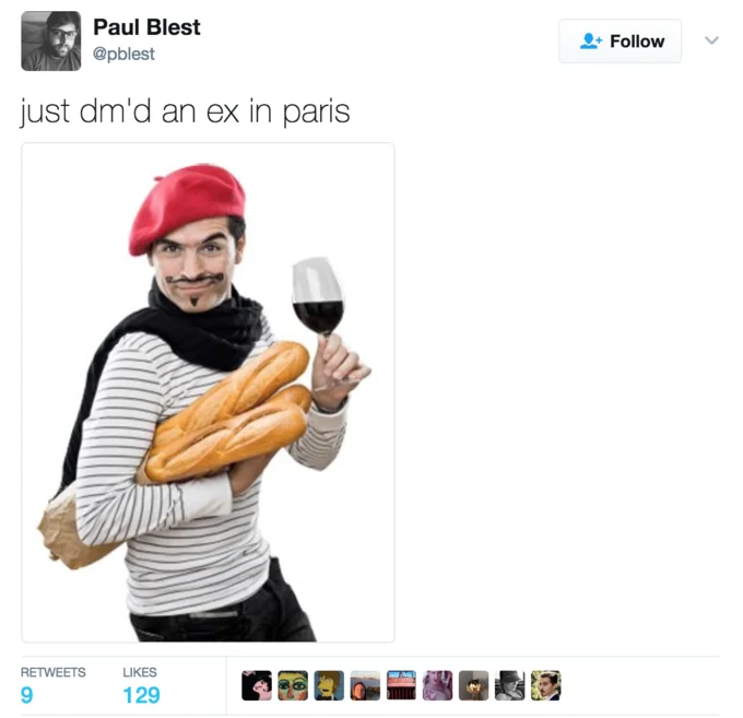 Dmd An Ex In Paris — Paul Blest parody tweet with stereotypical Frenchman holding baguettes and wine