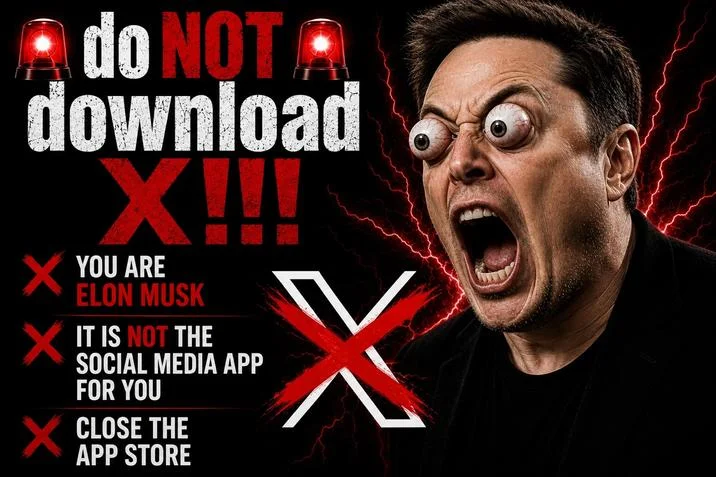 Do Not Download Twitter — Do Not Download X meme featuring Elon Musk with bulging eyes and warning text about the X platform