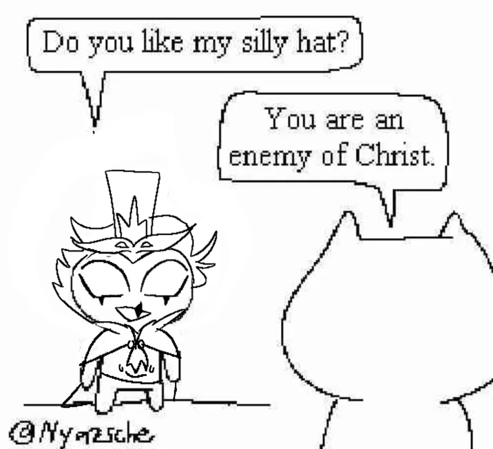 Do You Like My Silly Hat You Are An Enemy Of Christ — A redraw of webcomic artist @Nyazsche's "Silly Hat" tweet, edited to reference Stolas from _Hazbin Hotel_.