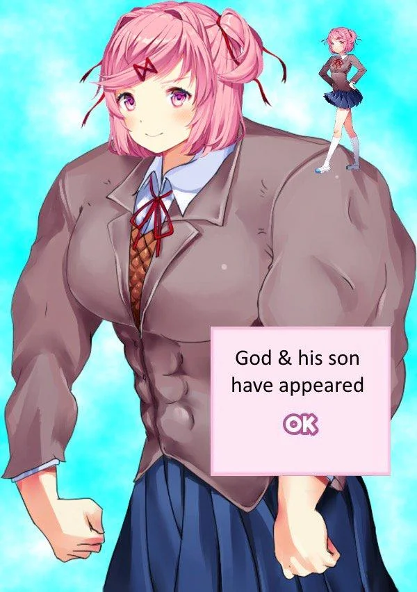 Doki Doki Literature Club — Buff Natsuki alongside her regular game sprite with dialogue text 'God & his son have appeared'.