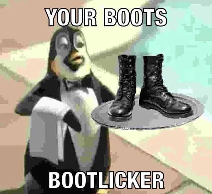 Dole Dippers penguin meme holding combat boots on a tray with text 'Your boots bootlicker'