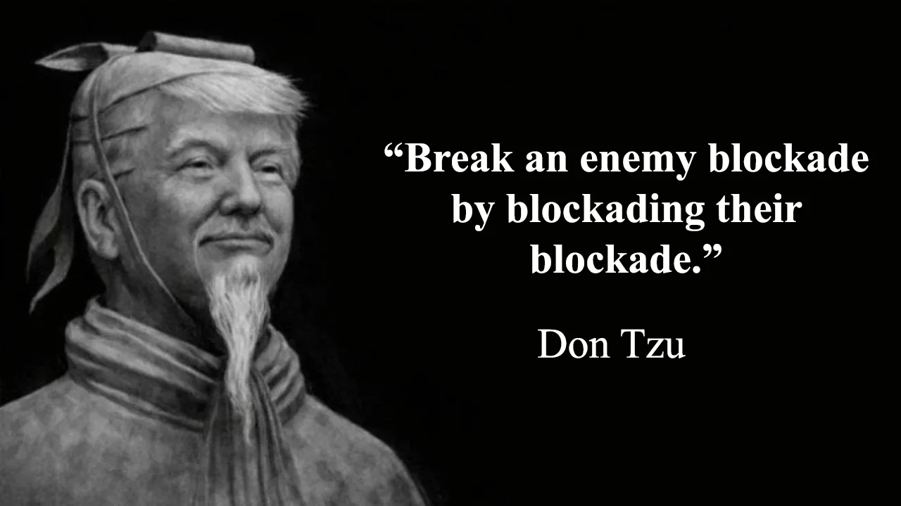 Donald Trump depicted as ancient sage Don Tzu with quote about blockading enemy blockades