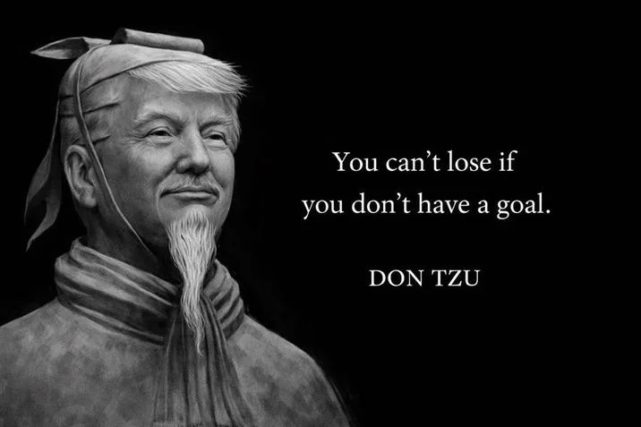 Trump as Don Tzu sage with quote about not losing without a goal