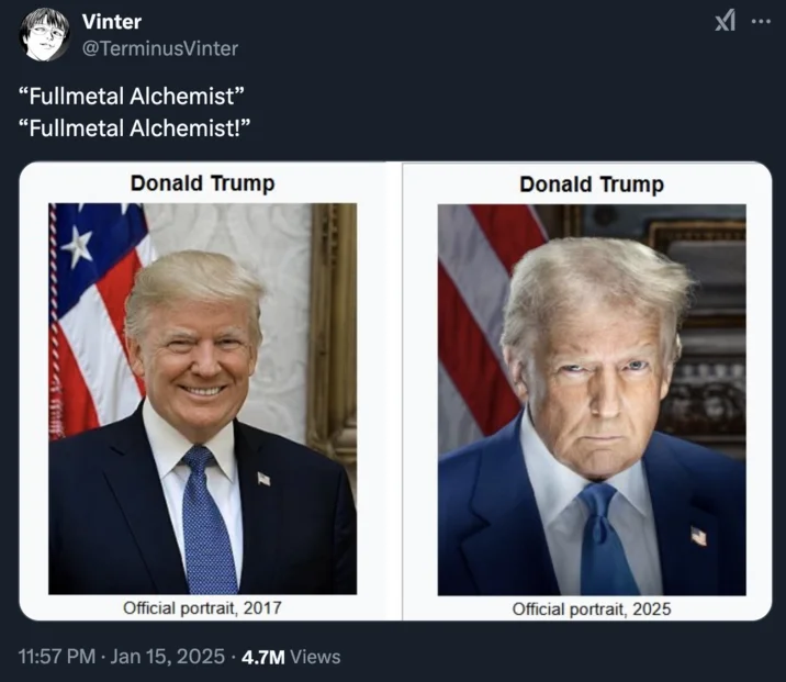 Donald Trump Presidential Portraits — Tweet joking that Trump's 2017 and 2025 portraits resemble Fullmetal Alchemist