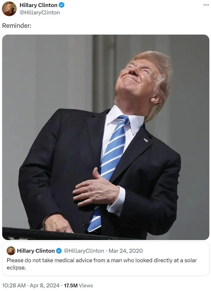 Donald Trump Staring At The Eclipse — Hillary Clinton tweet reminding people not to take medical advice from Trump, with the iconic eclipse photo