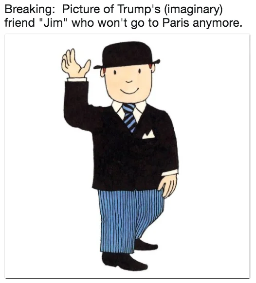 Donald Trumps Imaginary Friend Jim — A cartoon illustration of a friendly businessman in bowler hat and suit waving, captioned as proof of Trump's Jim.