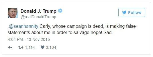 Donald Trumps Sad Tweets — Donald Trump's November 2015 tweet attacking Carly Fiorina's campaign as 'dead' and concluding with 'Sad.'