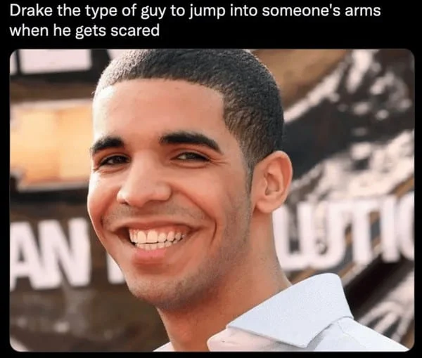 Drake with an exaggerated grinning expression paired with humorous caption describing his supposed behavioral trait and reaction to a specific scenario.