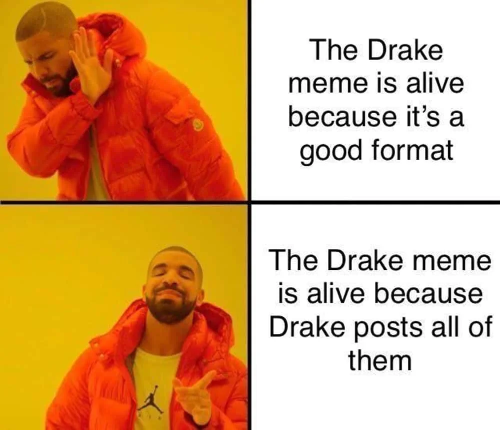 The canonical Drake meme from 'Hotline Bling' music video showing Drake in red jacket on yellow background in two panels: disapproving pose with hand to ear
