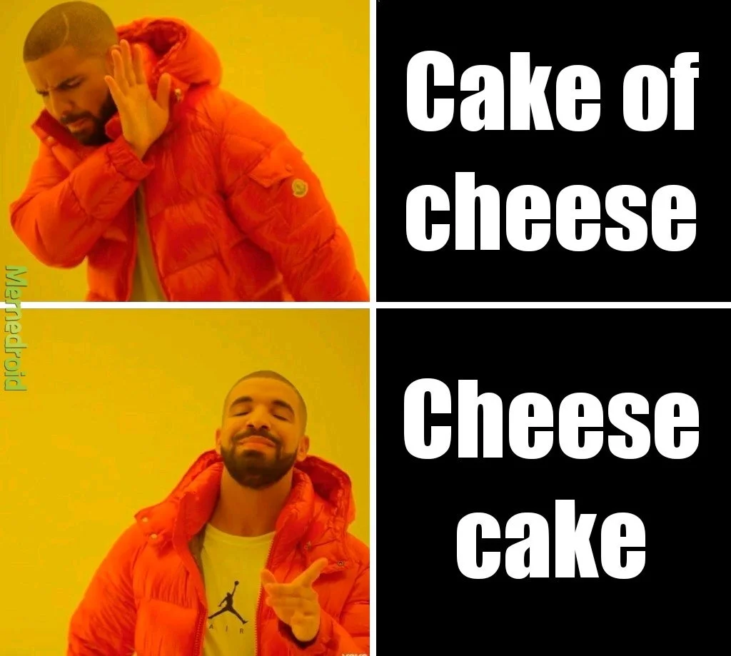 Drakeposting — Drake reaction meme comparing two concepts with white text overlays on black backgrounds.