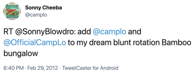 Dream Blunt Rotation Nightmare Blunt Rotation — 2012 tweet from Sonny Cheeba using phrase 'dream blunt rotation' at Bamboo bungalow.