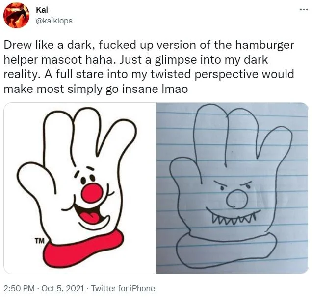 Drew Like A Dark Fucked Up Version Of X Haha Just A Glimpse Into My Dark Reality — Tweet by Kai @kaiklops introducing the dark Hamburger Helper mascot drawing