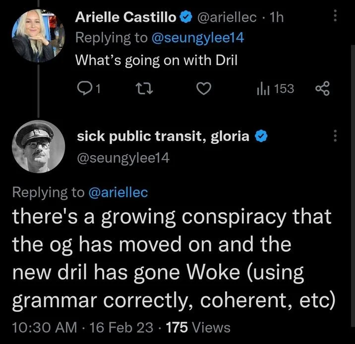 Dril Replaced Theory — Arielle Castillo @ariellec. 1h Replying to @seungylee14 What's going on with Dril Q1 27 ili 153 sick public transit, gloria @seungylee14