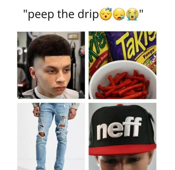 Drip — Four-panel grid with styled face, Takis snack, distressed jeans, and Neff cap.