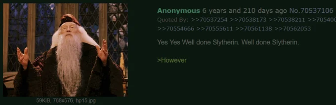 Dumbledore Posting — 4chan post with Dumbledore film still and greentext 'Well done Slytherin' mocking his Gryffindor bias.