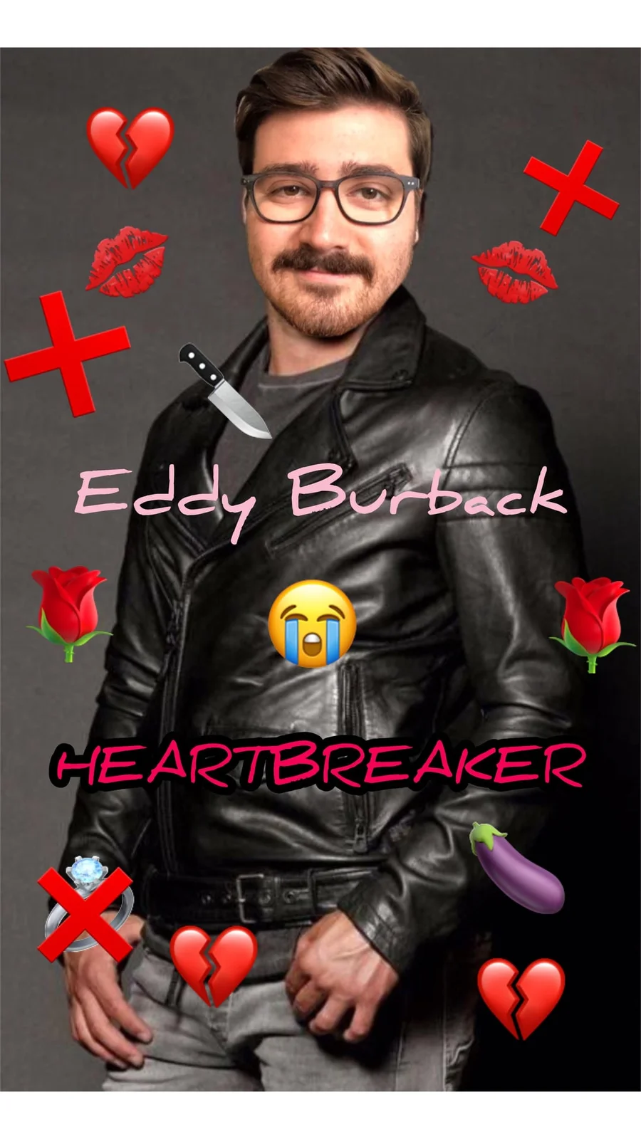 Eddy Burback heartbreaker meme with man in leather jacket and decorative emoji
