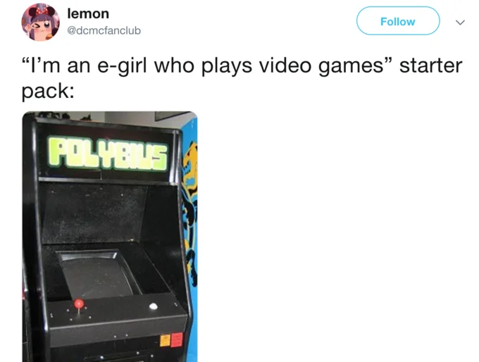 E-Girl / E-Boy — E-girl gaming starter pack meme featuring retro arcade machine