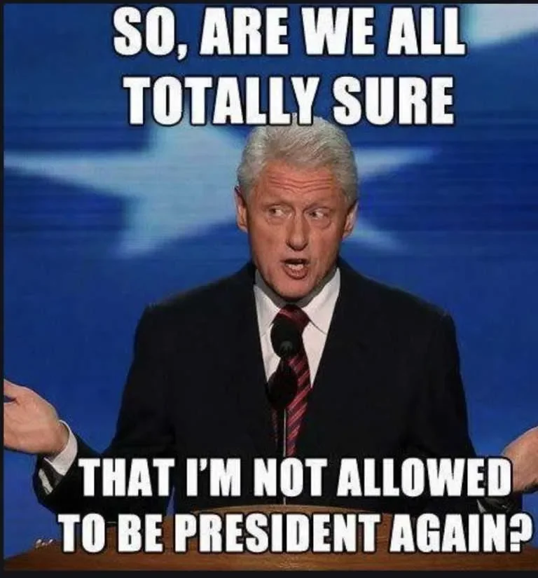 Election Year Meme — Bill Clinton meme questioning presidential eligibility with impact font text overlay