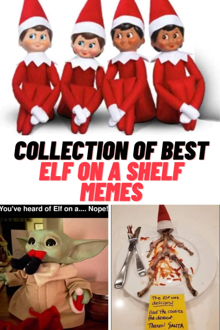 Elf on the Shelf — Collection of best Elf on Shelf memes with four toy figures and three example variations