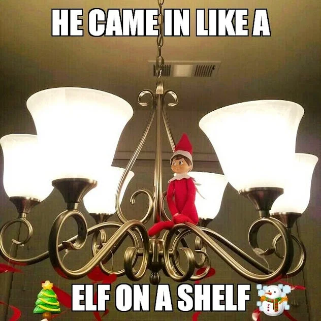 Elf on the Shelf — Elf on Shelf in chandelier with text parodying Miley Cyrus' Wrecking Ball song