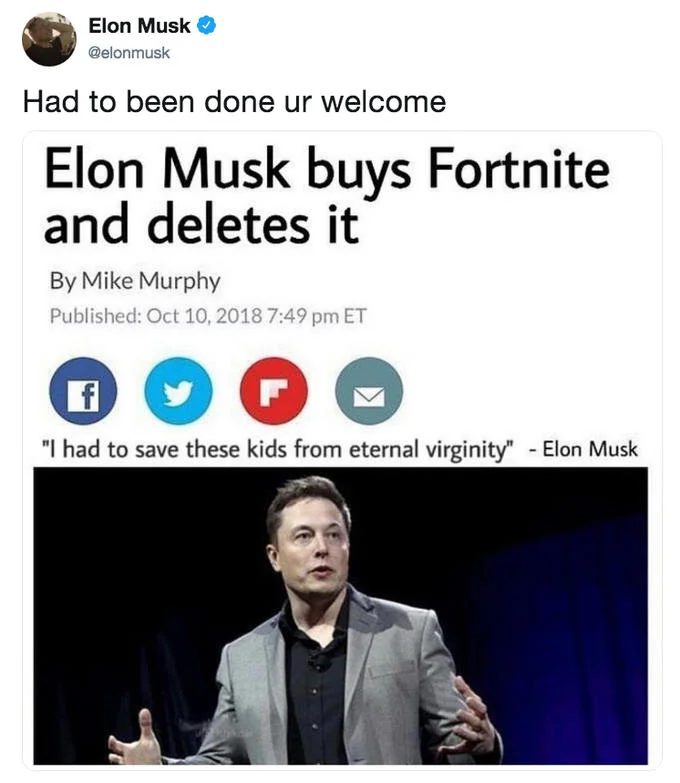 Elon Musk Buys And Deletes — Fake Elon Musk tweet endorsing the Fortnite headline meme
