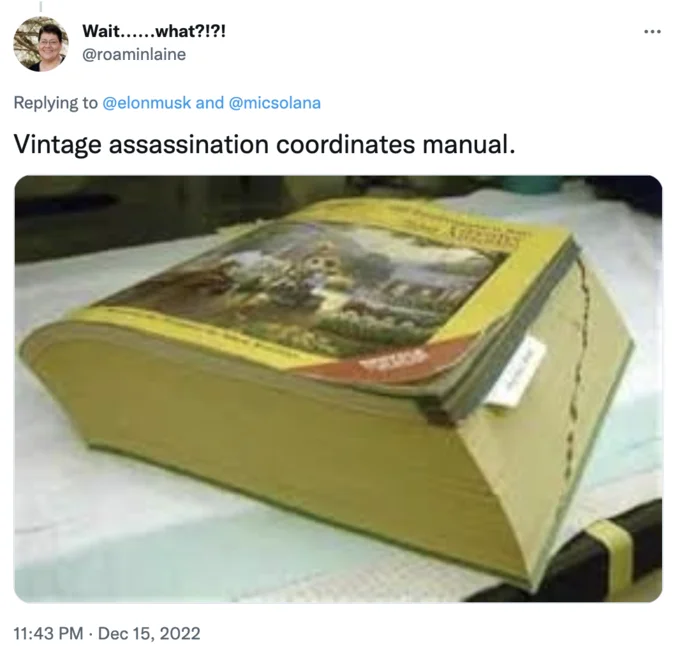 Elon Musks Assassination Coordinates — Tweet joking that a phone book is a vintage assassination coordinates manual