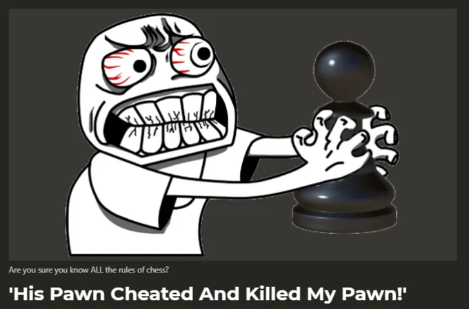 En Passant — Rage face strangling a chess pawn with text 'His pawn cheated and killed my pawn'