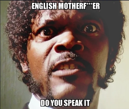 English Motherfucker, Do You Speak It? — Close-up of Jules Winnfield with text ENGLISH MOTHERF***ER DO YOU SPEAK IT