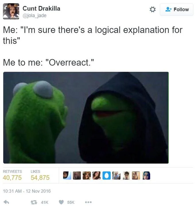Twitter Evil Kermit meme about logical explanation versus emotional overreaction impulse.