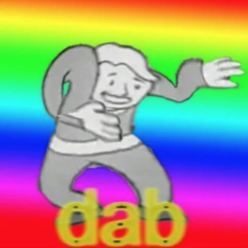 Excuse Me What The Fuck — Fallout Vault Boy dabbing in front of a rainbow background with 'dab' text