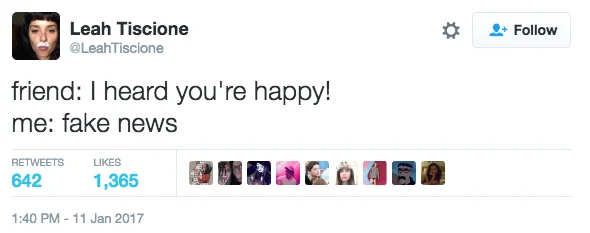 Fake News  3 — Tweet from January 11, 2017 replying 'fake news' to friend's happiness claim.