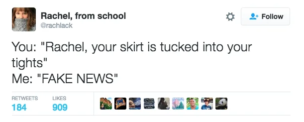 Fake News  3 — Tweet joking about denying skirt-in-tights situation with 'FAKE NEWS.'