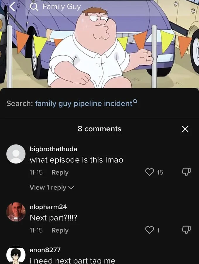 Family Guy Pipeline Incident Family Guy Jumpscares — TikTok screenshot of Peter Griffin sitting between poles with pipeline incident search bar and comments