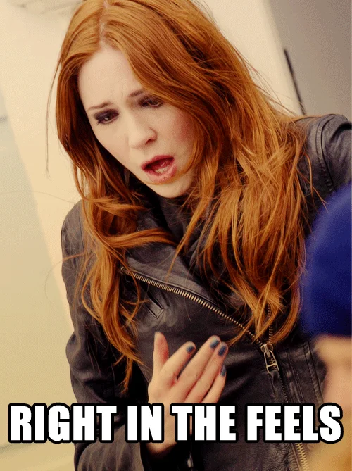 Karen Gillan as Amy Pond reacting emotionally with 'Right in the feels' caption