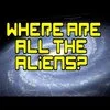 Fermi Paradox — Dark space background with 'WHERE ARE ALL THE ALIENS?' in glowing text.