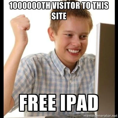 First Day On The Internet Kid — First Day Internet Kid meme captioned about being millionth visitor winning a free iPad