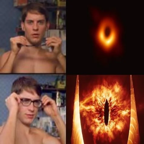 First Image Of Black Hole — Tobey Maguire glasses meme comparing the black hole photo to the Eye of Sauron