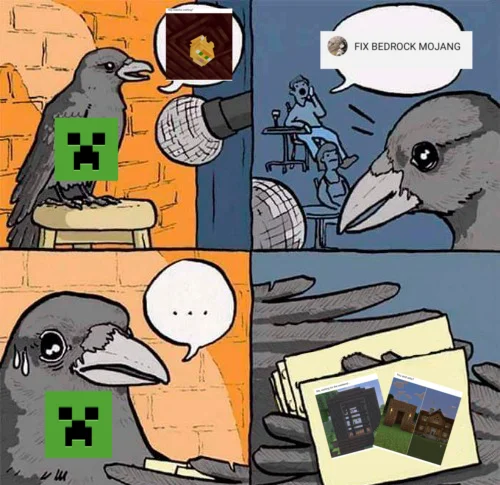 Fix Mojang Bedrock — Interview with a crow meme reacting to 'FIX BEDROCK MOJANG' comment