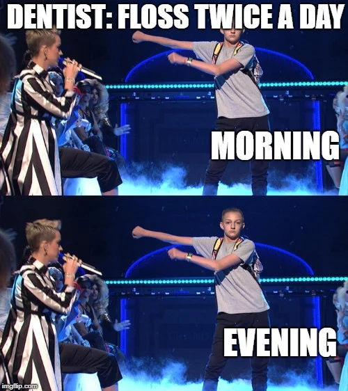 Two-panel meme showing floss dance with text 'DENTIST: FLOSS TWICE A DAY' labeled morning and evening.