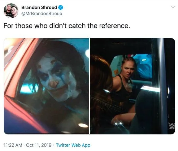 For Those Who Didn't Catch the Reference — Tweet comparing Joaquin Phoenix's Joker with Ronda Rousey in a car.