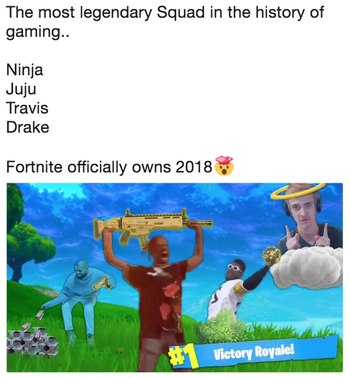 Meme listing Ninja, Juju, Travis and Drake as a Fortnite squad over a Victory Royale screenshot