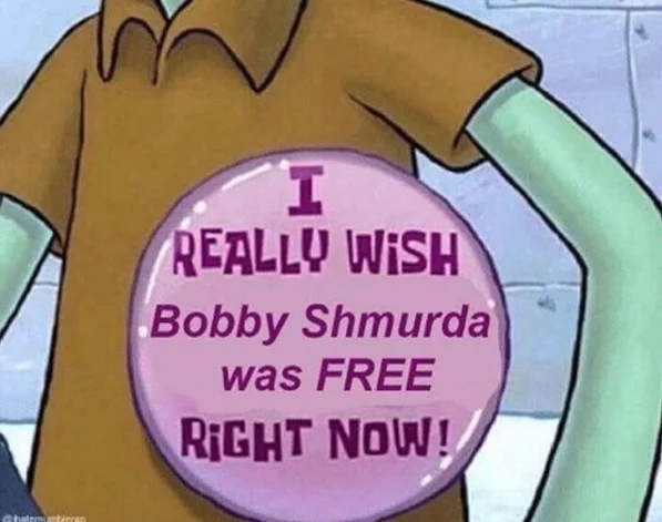 Free Bobby Shmurda — SpongeBob character wearing large pink button captioned 'I really wish Bobby Shmurda was free right now'