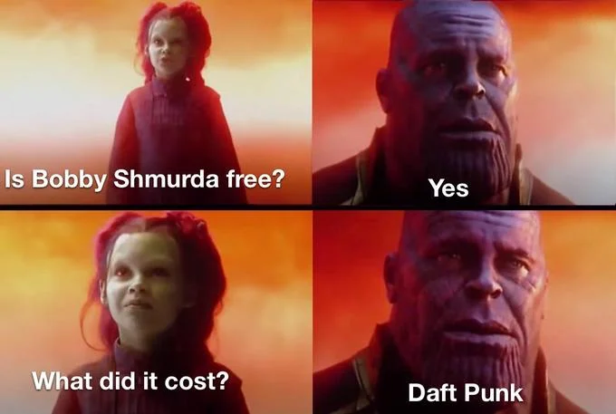 Free Bobby Shmurda — Thanos and Gamora four-panel meme joking that Daft Punk was the cost of Bobby Shmurda's freedom