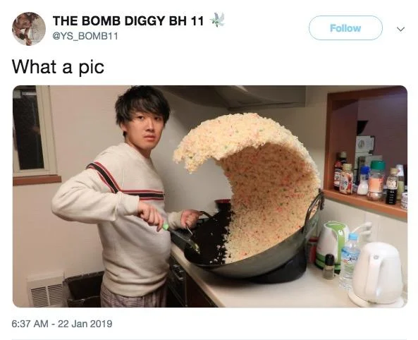 Fried Rice Prank — Twitter screenshot of @YS_BOMB11 posting the fried rice wave photo captioned 'What a pic'