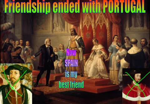 Friendship Ended With — Historical meme variant adapting template to Portugal and Spain using classical painting as base image.