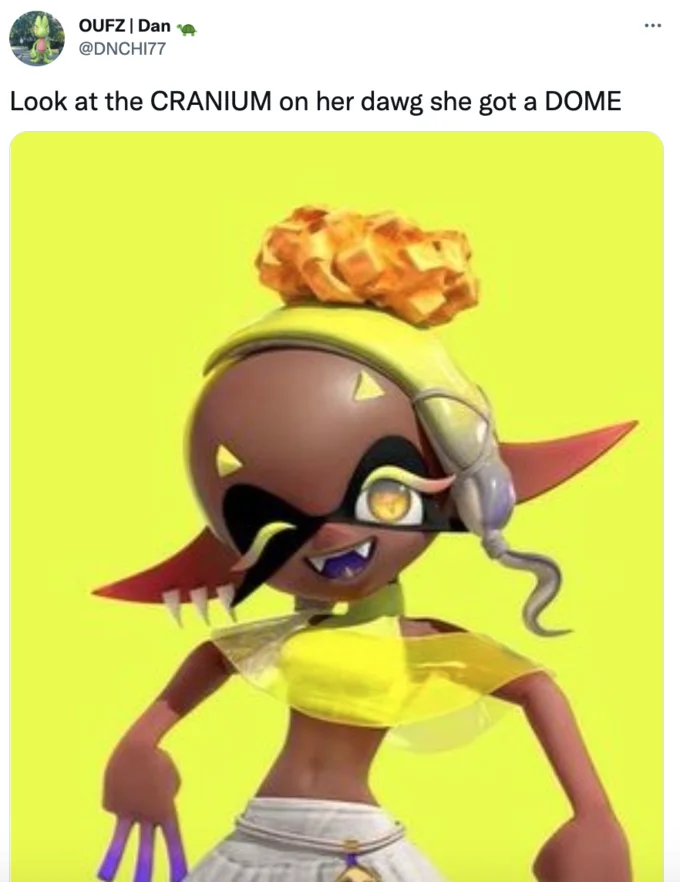 Frye (Splatoon Character) — Tweet joking about Frye's large forehead with caption Look at the CRANIUM on her dawg she got a DOME