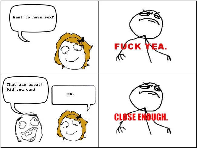 NSFW rage comic with Fuck Yea and Close Enough punchlines