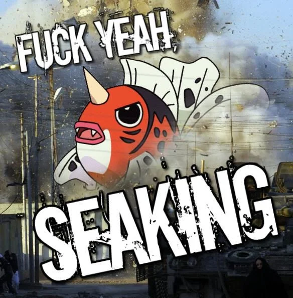 Close up of Seaking Pokemon with angry face over explosion with Fuck Yeah Seaking text
