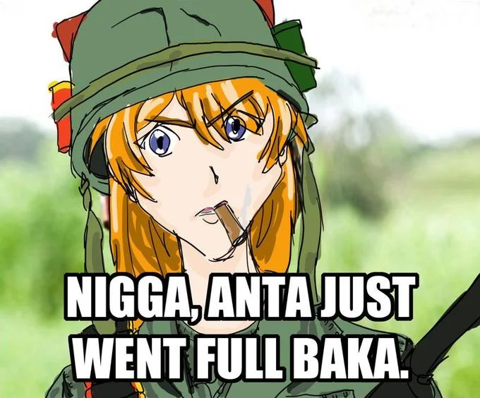 Anime redraw of the full retard meme with a girl in a military helmet captioned 'Nigga, anta just went full baka'