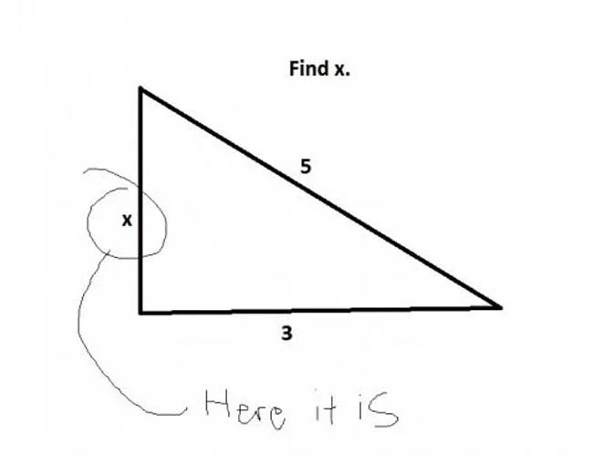 Funny Exam Answers — Math exam question 'Find x' with student circling the letter x on a triangle diagram and writing 'Here it is'